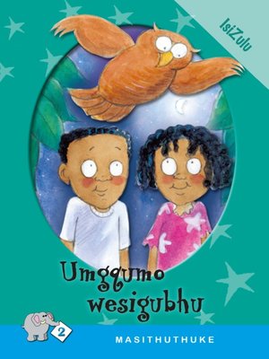 cover image of Masithuthuke Level 2 Book 6: Umgqumo Wesiqubhu